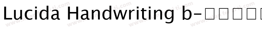 Lucida Handwriting b字体转换